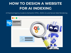 How to Design a Website for AI Indexing