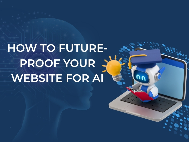 How to Future Proof Your Website for AI